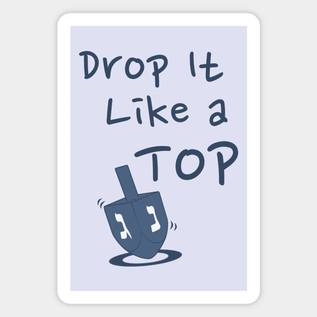 Drop it Like a Top - Hanukkah Dreidel Magnet by Unified by Design